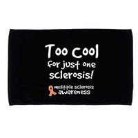 Too Cool For Just One Sclerosis Multiple Sclerosis Awareness Microfiber Hand Towel