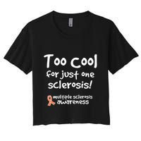 Too Cool For Just One Sclerosis Multiple Sclerosis Awareness Crop Top