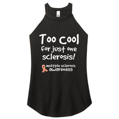 Too Cool For Just One Sclerosis Multiple Sclerosis Awareness Women's Perfect Tri Rocker Tank