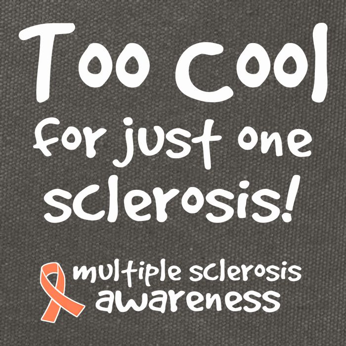 Too Cool For Just One Sclerosis Multiple Sclerosis Awareness Cotton Canvas Backpack