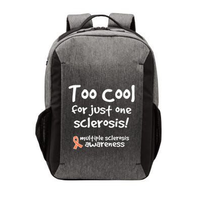 Too Cool For Just One Sclerosis Multiple Sclerosis Awareness Vector Backpack