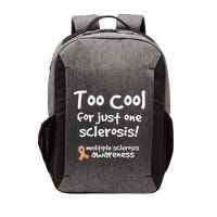 Too Cool For Just One Sclerosis Multiple Sclerosis Awareness Vector Backpack