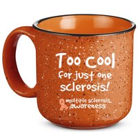 Too Cool For Just One Sclerosis Multiple Sclerosis Awareness 15oz Campfire Ceramic Mug