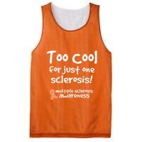 Too Cool For Just One Sclerosis Multiple Sclerosis Awareness Mesh Reversible Basketball Jersey Tank
