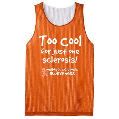 Too Cool For Just One Sclerosis Multiple Sclerosis Awareness Mesh Reversible Basketball Jersey Tank