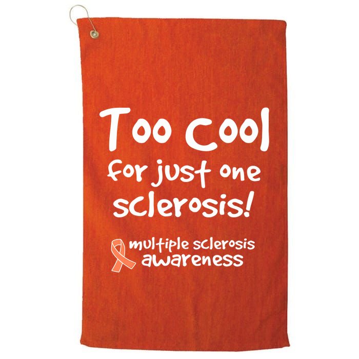 Too Cool For Just One Sclerosis Multiple Sclerosis Awareness Golf Towel