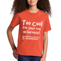 Too Cool For Just One Sclerosis Multiple Sclerosis Awareness Kids T-Shirt