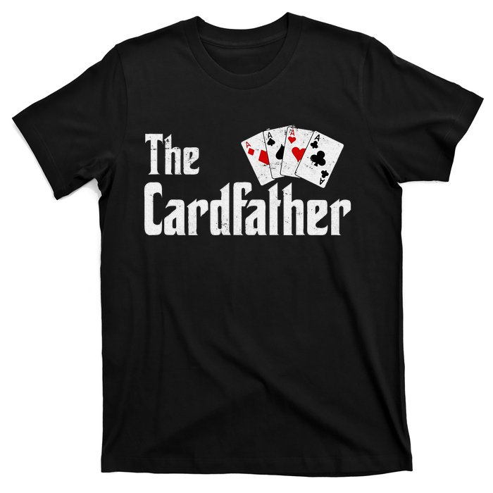 The Card Father Poker Game Cards Playing Dad FatherS Dad T-Shirt