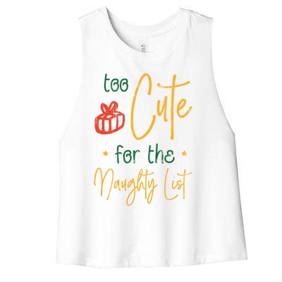 Too Cute For The Naughty List Gift Women's Racerback Cropped Tank