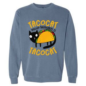 Taco Cat Funny I Love Tacos Garment-Dyed Sweatshirt