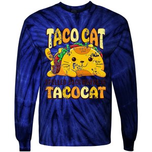 Taco Cat Funny Tacocat Cinco DeMayo Mexican Food Tie-Dye Long Sleeve Shirt