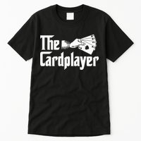The Cardplayer Funny Poker Card Player Casino Gambler Tall T-Shirt