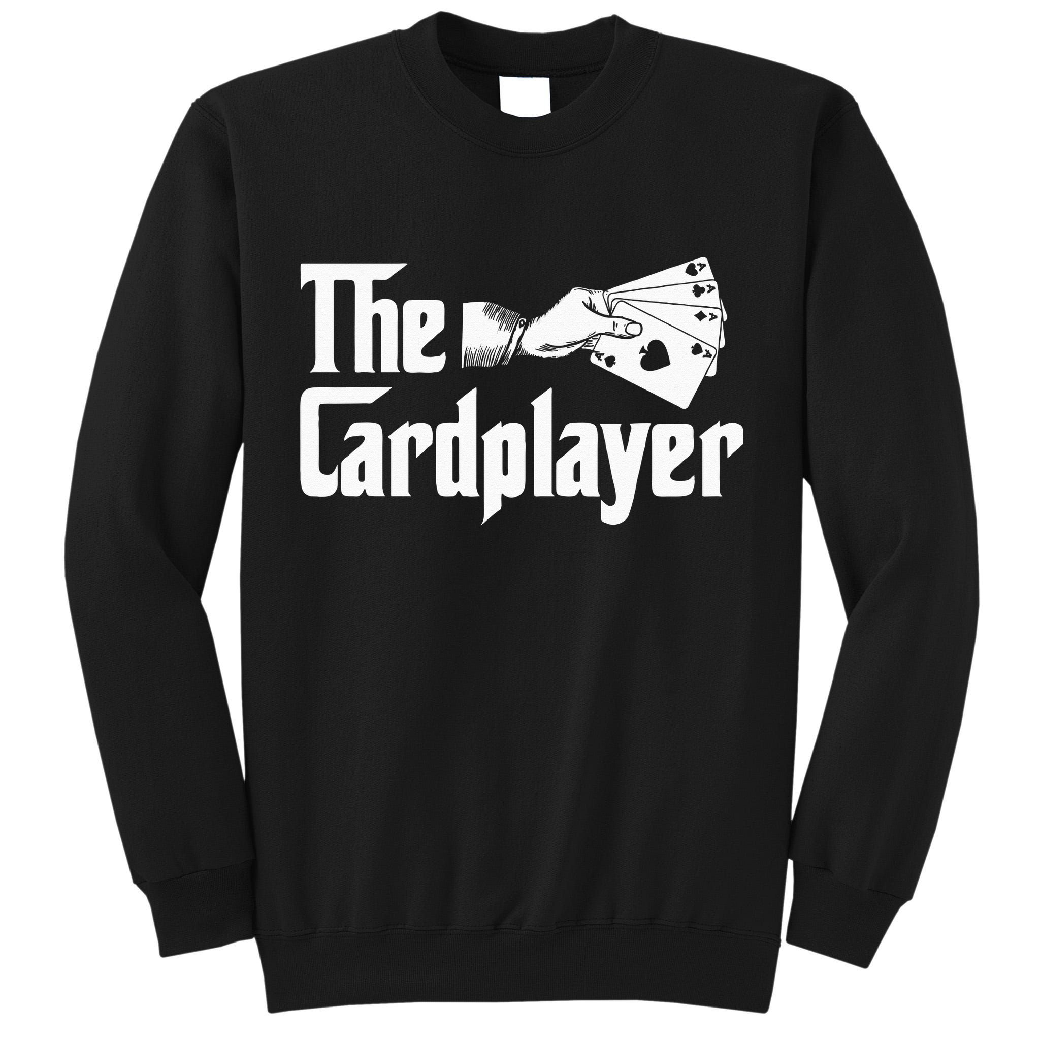 The Cardplayer Funny Poker Card Player Casino Gambler Tall Sweatshirt