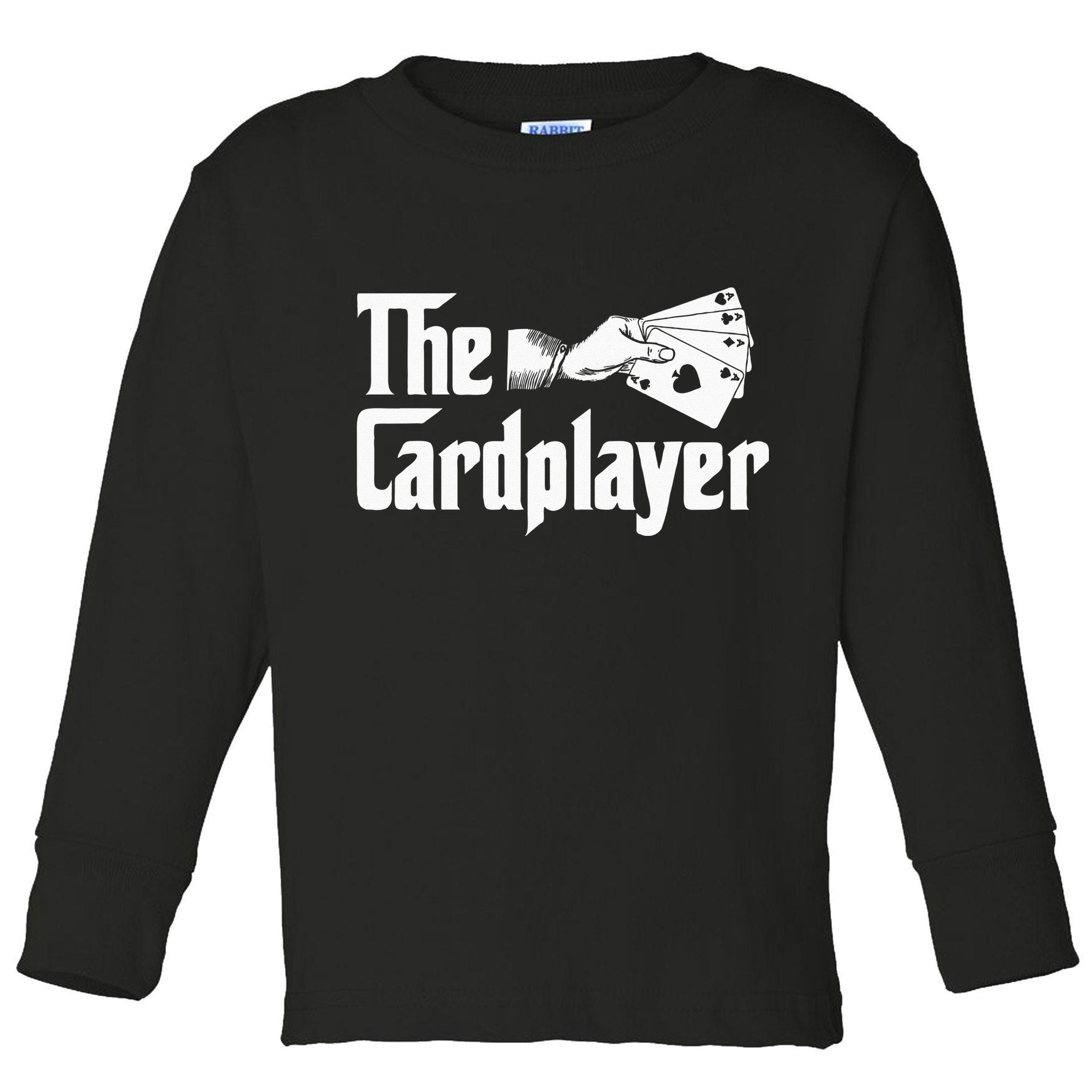 The Cardplayer Funny Poker Card Player Casino Gambler Toddler Long Sleeve Shirt