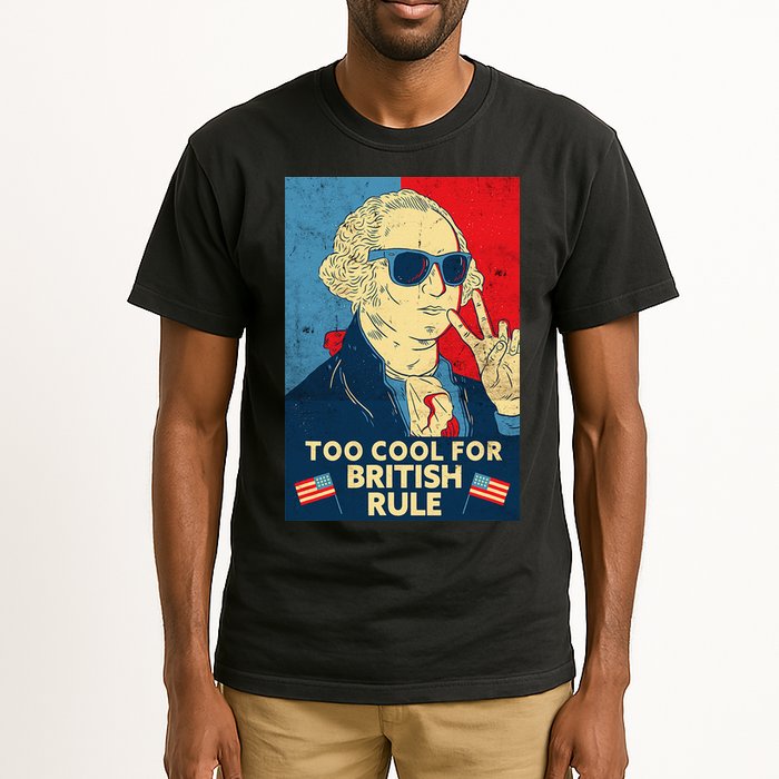 Too Cool For British Rule George Washington 4th of July Tall T-Shirt