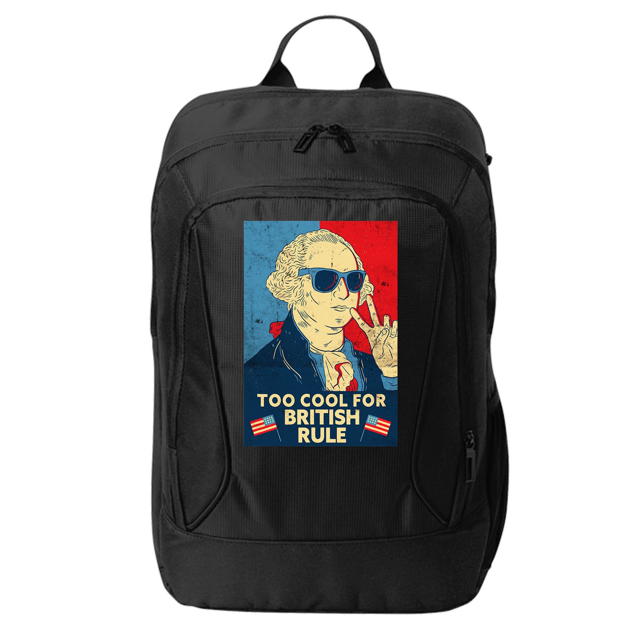 Too Cool For British Rule George Washington 4th of July City Backpack
