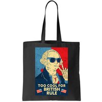 Too Cool For British Rule George Washington 4th of July Bag