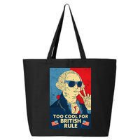 Too Cool For British Rule George Washington 4th of July 25L Jumbo Tote