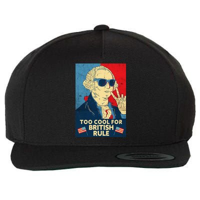 Too Cool For British Rule George Washington 4th of July Wool Snapback Cap