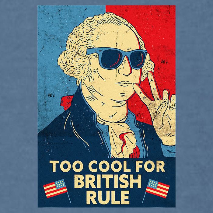 Too Cool For British Rule George Washington 4th of July Garment-Dyed Sweatshirt