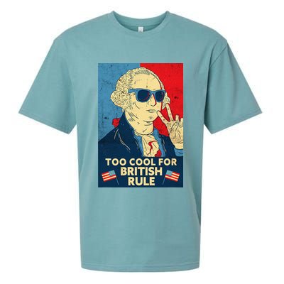 Too Cool For British Rule George Washington 4th of July Sueded Cloud Jersey T-Shirt