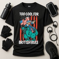 Too Cool For British Rule 4th Of July American Dinosaur Performance Shirt