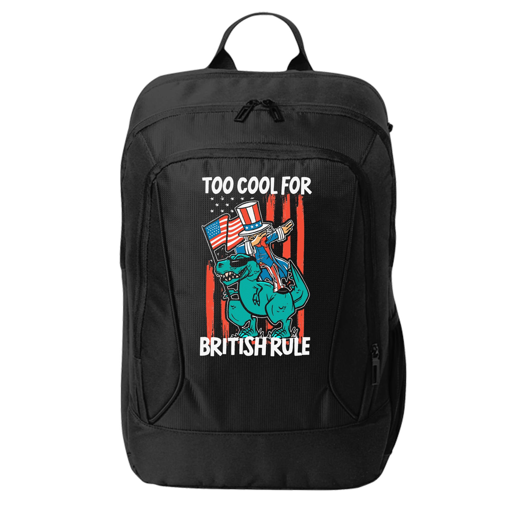 Too Cool For British Rule 4th Of July American Dinosaur City Backpack
