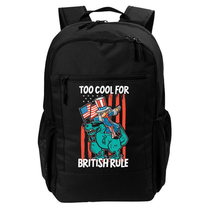 Too Cool For British Rule 4th Of July American Dinosaur Backpack