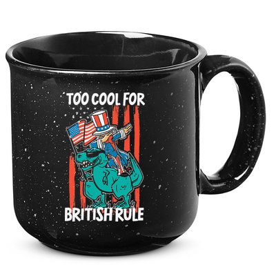 Too Cool For British Rule 4th Of July American Dinosaur 15oz Campfire Ceramic Mug