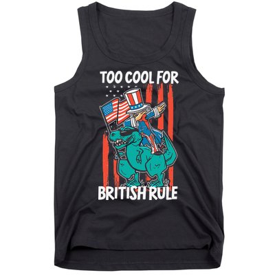 Too Cool For British Rule 4th Of July American Dinosaur Tank Top