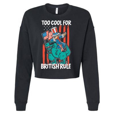 Too Cool For British Rule 4th Of July American Dinosaur Cropped Pullover Crew