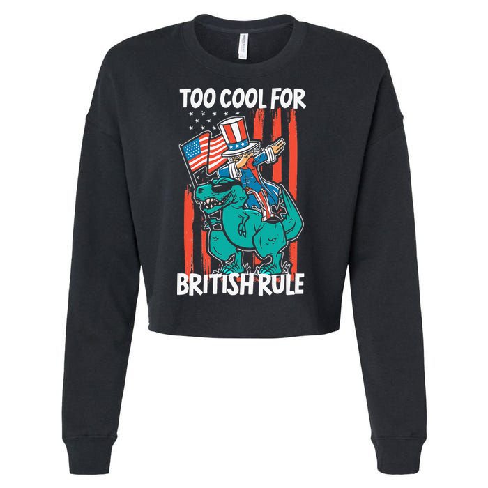 Too Cool For British Rule 4th Of July American Dinosaur Cropped Pullover Crew