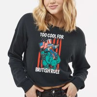 Too Cool For British Rule 4th Of July American Dinosaur Cropped Pullover Crew