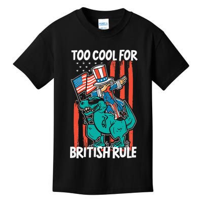 Too Cool For British Rule 4th Of July American Dinosaur Kids T-Shirt