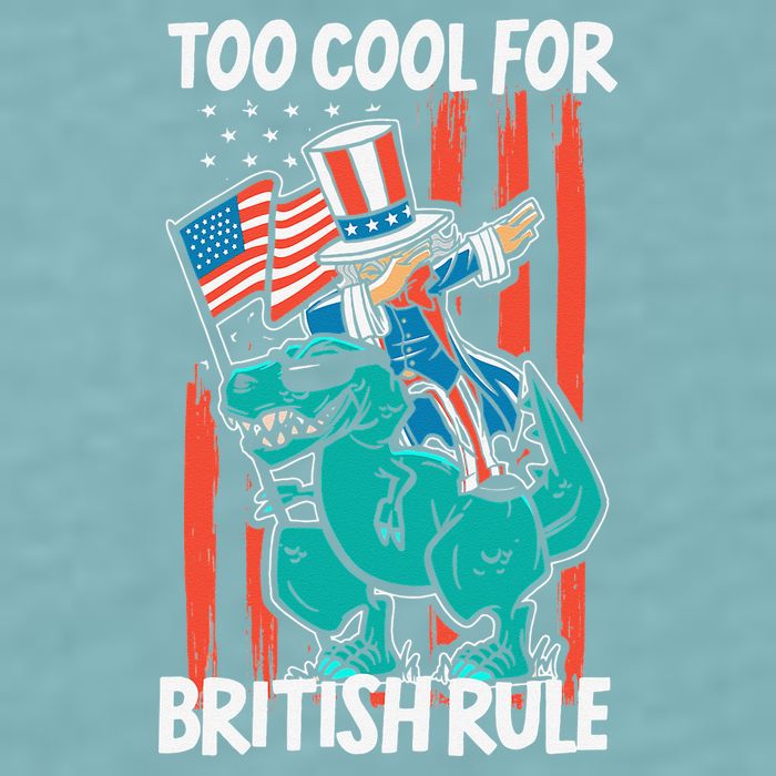 Too Cool For British Rule 4th Of July American Dinosaur Sueded Cloud Jersey T-Shirt