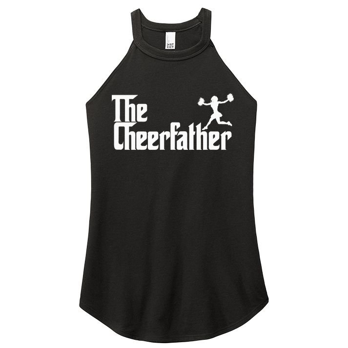 The Cheer Father Funny Cheerleader Father Dad Gift Women's Perfect Tri Rocker Tank