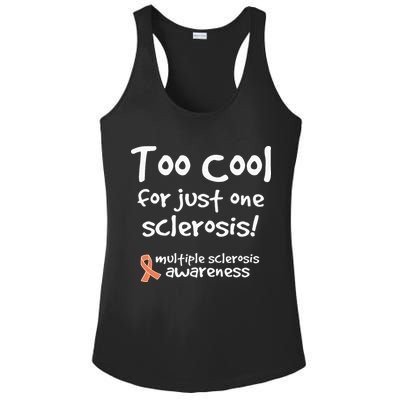 Too Cool For Just One Sclerosis Ladies PosiCharge Competitor Racerback Tank