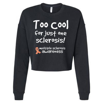 Too Cool For Just One Sclerosis Cropped Pullover Crew