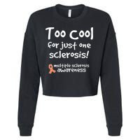 Too Cool For Just One Sclerosis Cropped Pullover Crew
