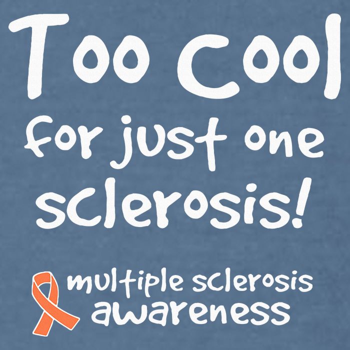 Too Cool For Just One Sclerosis Garment-Dyed Sweatshirt