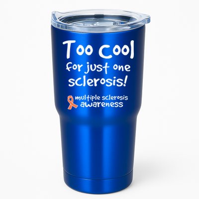 Too Cool For Just One Sclerosis Tumbler