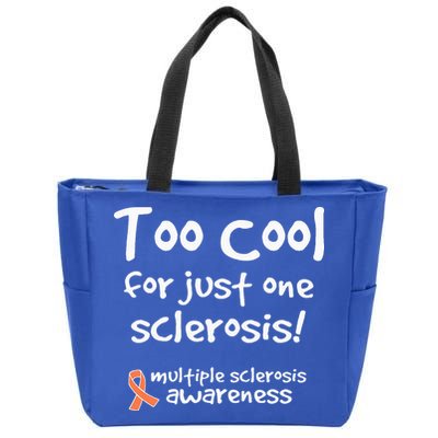 Too Cool For Just One Sclerosis Zip Tote Bag