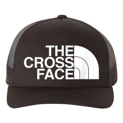 The Cross Face Wrestling Funny Gift Yupoong Adult 5-Panel Trucker Hat