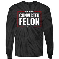 Trump Convicted Felon Tie-Dye Long Sleeve Shirt