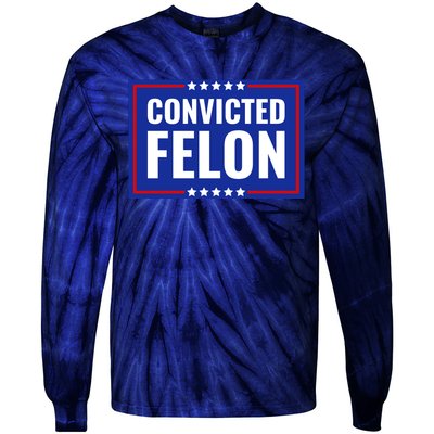 Trump Convicted Felon Tie-Dye Long Sleeve Shirt