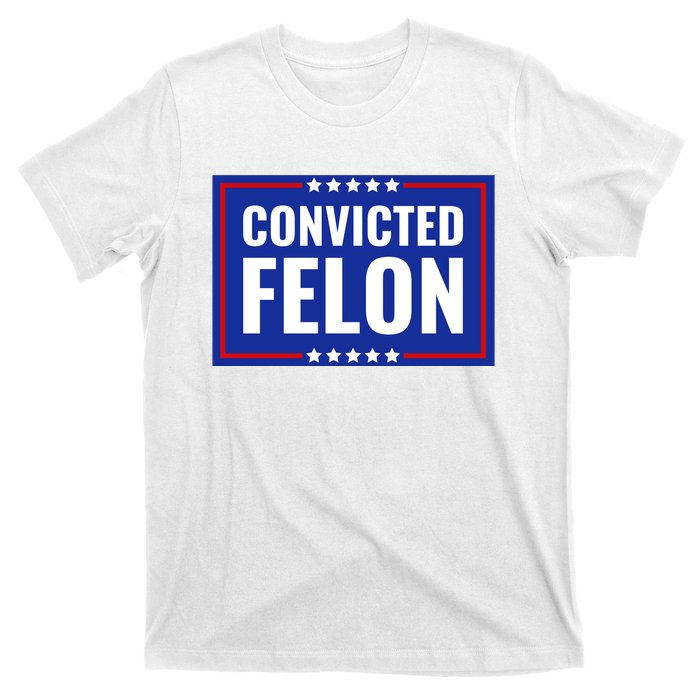 Trump Convicted Felon T-Shirt