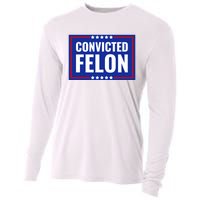 Trump Convicted Felon Cooling Performance Long Sleeve Crew