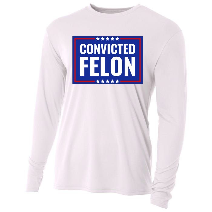 Trump Convicted Felon Cooling Performance Long Sleeve Crew