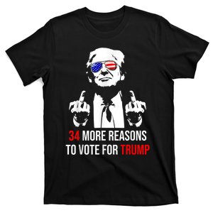 Trump Convicted Felon 34 More Reasons To Vote For Trump T-Shirt