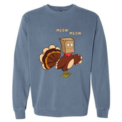 Thanksgiving Cat Funny Fake Cat Meow Thanksgiving Turkey Garment-Dyed Sweatshirt